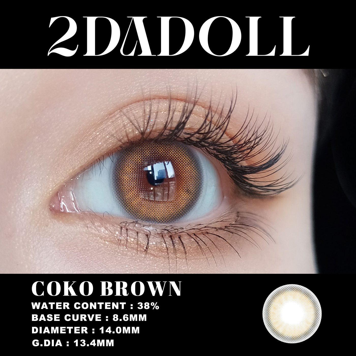 2Dadoll coko brown Contact Lenses(1 pair/6 months)